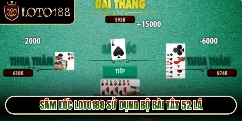 Sâm Lốc Loto188 - Làm Chủ Ván Bài Với Cách Chơi Chuẩn 2 Sâm lốc Loto188 sử dụng bộ bài Tây 52 lá và có số lượng từ 2 đến 4 người